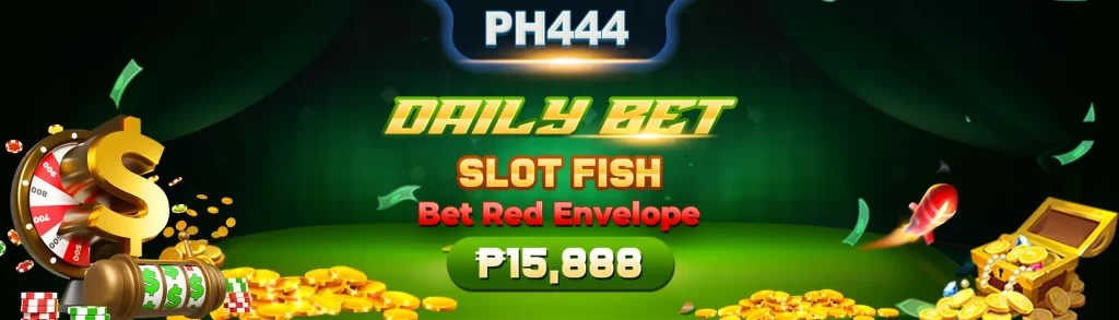 ph444 casino daily bet P15,888